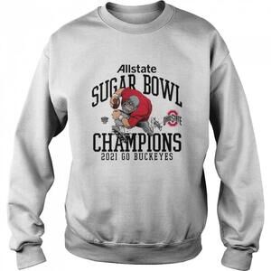Ohio State Buckeyes Allstate Sugar Bowl Champions  Go Buckeyes Sweatshirt